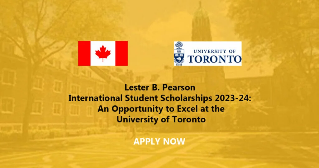 Lester B. Pearson International Student Scholarships 2023-24: An ...